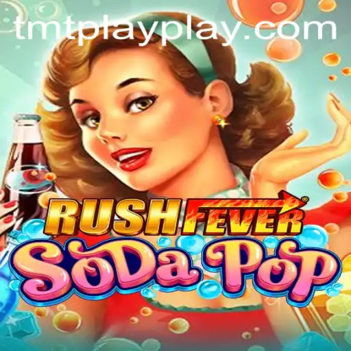 RushFeverSodaPop: Dive into the Fizzy Adventure
