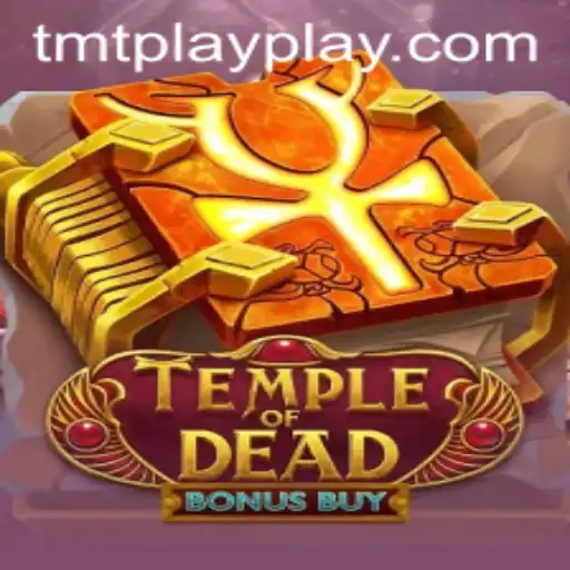 Discover the Thrills of Temple of Dead Bonus Buy: A Deep Dive with TMTPlay